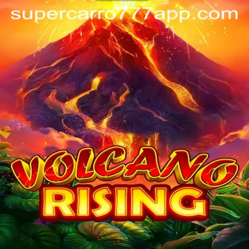 Unleashing Fun in VolcanoRising and the Thrill of Supercarro777